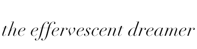 The Effervescent Dreamer